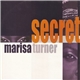 Marisa Turner - Secret